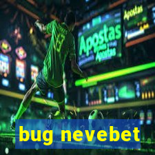 bug nevebet